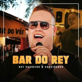 Album cover of Bar do Rey Vaqueiro e Convidados (Ao Vivo)