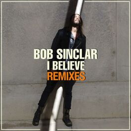 Album cover of I Believe (Remixes)