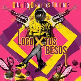Album cover of Loco por Tus Besos