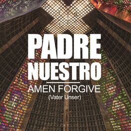 Album cover of Amen Forgive (Vater Unser)
