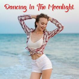 Album cover of Dancing in the Moonlight