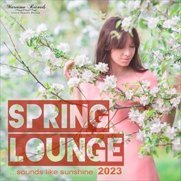 Album cover of Spring Lounge 2023 - Sounds Like Sunshine