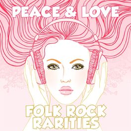 Album cover of Peace & Love: Folk Rock Rarities