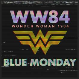 Album cover of Blue Monday (From the 'Wonder Woman 1984' Trailer)