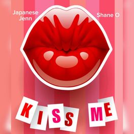 Album cover of Kiss Me (Muah) (feat. Shane O)