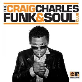 Album cover of The Craig Charles Funk & Soul Club