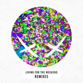 Album cover of Living For The Weekend (Remixes)