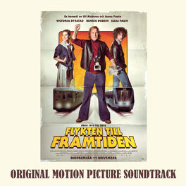 Album cover of Flykten Till Framtiden (Original Motion Picture Soundtrack)