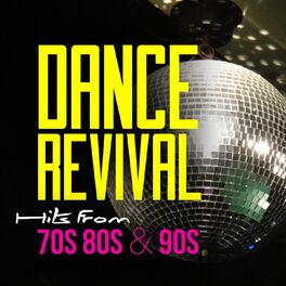 Album cover of Dance Revival - Hits from 70S 80S & 90S