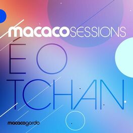Album cover of Macaco Sessions: É O Tchan (Ao Vivo)