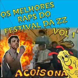 Album cover of Os Melhores Raps Do Festival Da Zz, Vol. 1