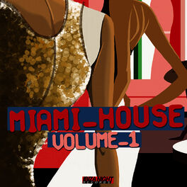 Album cover of Miami House Vol. 1