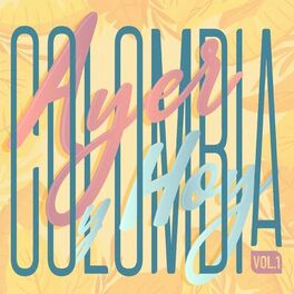 Album cover of Colombia Ayer y Hoy Vol.1