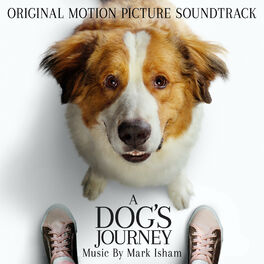 Album cover of A Dog's Journey (Original Motion Picture Soundtrack)