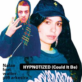 Album cover of Hypnotized (Could It Be) feat. walter p99 arkestra