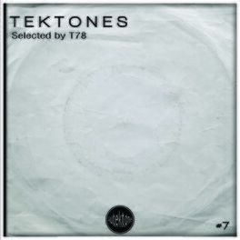 Album cover of Tektones #7 (Selected By T78)