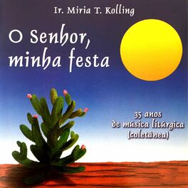 Album cover of O Senhor, Minha Festa (35 Anos de Música Litúrgica / Coletânea)
