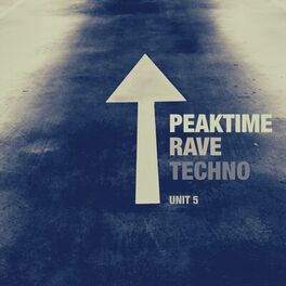 Album cover of Peaktime Rave Techno - Unit 5