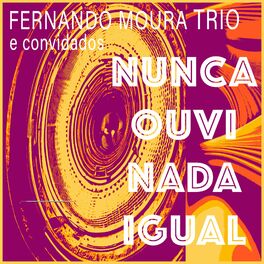 Album cover of Nunca Ouvi Nada Igual
