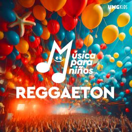 Album cover of Música Para Niños: Reggaeton