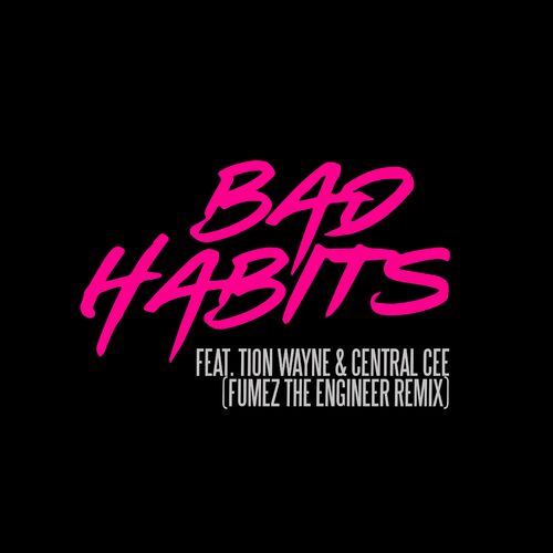 Ed Sheeran Bad Habits feat. Tion Wayne Central Cee Fumez