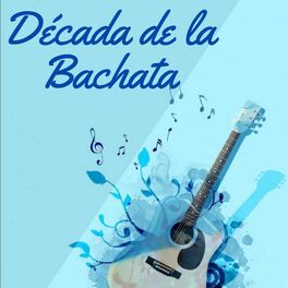 Album cover of Década de la Bachata