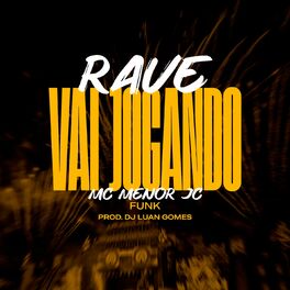 Album cover of Rave Vai Jogando- Funk
