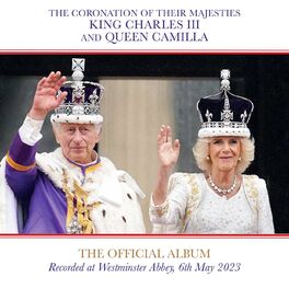 Album cover of The Official Music of the Coronation of King Charles III and Queen Camilla