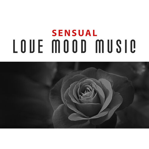 Ambient Relaxation Music - Sensual Love Mood Music – Calm Background  Romantic Music, Music for Dinner, Love Making Background, Sexy Night:  lyrics and songs | Deezer