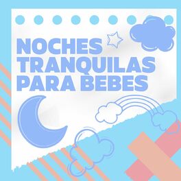 Album cover of Noches Tranquilas para Bebés