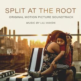 Album picture of Split at the Root (Original Motion Picture Soundtrack)