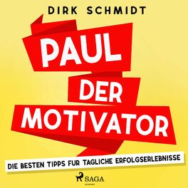 Album cover of Paul der Motivator - Die besten Tipps für tägliche Erfolgserlebnisse
