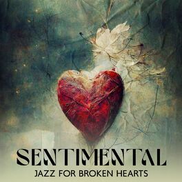Album cover of Sentimental Jazz for Broken Hearts
