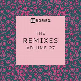 Album cover of The Remixes, Vol. 27