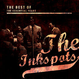 Album cover of Best of the Essential Years: The Inkspots