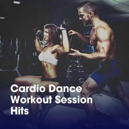 Album cover of Cardio Dance Workout Session Hits