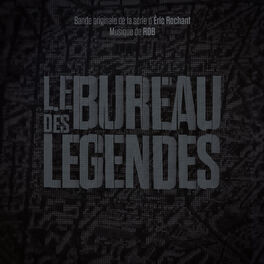 Album cover of Le bureau des légendes (Bande originale de la série)