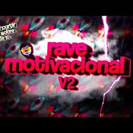 Album cover of BEAT RAVE MOTIVACIONAL 2 - Ouça para ter uma luz em suas decisões... (FUNK REMIX)
