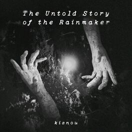 Album cover of The Untold Story of the Rainmaker