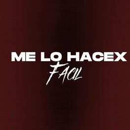 Album cover of Me Lo Hacex Facil