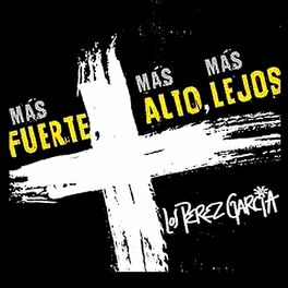 Album cover of Más Fuerte Más Alto Más Lejos