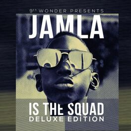 Album cover of 9th Wonder Presents: Jamla Is The Squad (Deluxe Edition)