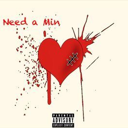 Album cover of Need a Min