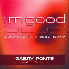 Album cover of I'm Good (Blue) (Gabry Ponte Remix)