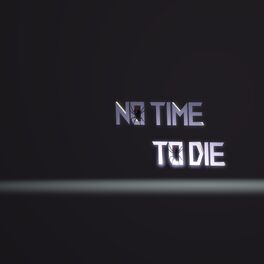 Album cover of No Time To Die (Original Motion Picture Soundtrack) (feat. Zana & Lady Piano) [Special Version]