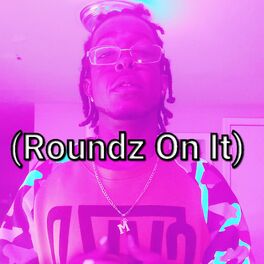 Album cover of Roundz On It