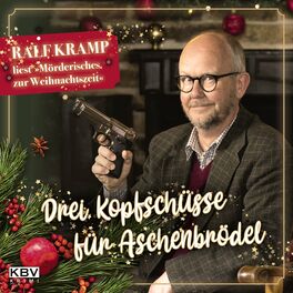 Album cover of Drei Kopfschüsse für Aschenbrödel (Ralf Kramp liest »Mörderisches zur Weihnachtszeit«)
