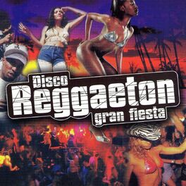 Album cover of Disco Reggaeton Gran Fiesta