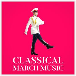 Album cover of Classical March Music