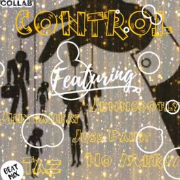 Album cover of Control (feat. Jhettaheat, Jus Paint, Taz & No Mercy)
